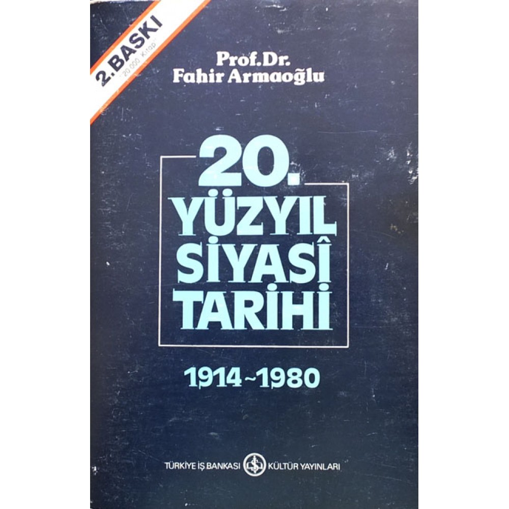 20. Yüzyıl Siyasi Tarihi 1914-1980 2. Baskı
