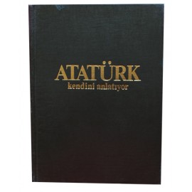 Atatürk Kendini Anlatıyor