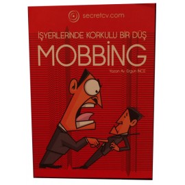 İşyerlerinde Korkulu Bir Düş MOBBİNG