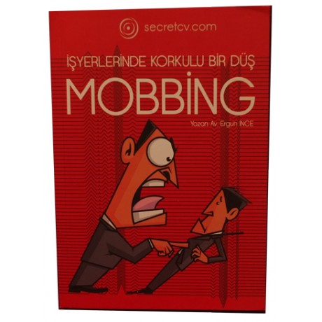 İşyerlerinde Korkulu Bir Düş MOBBİNG